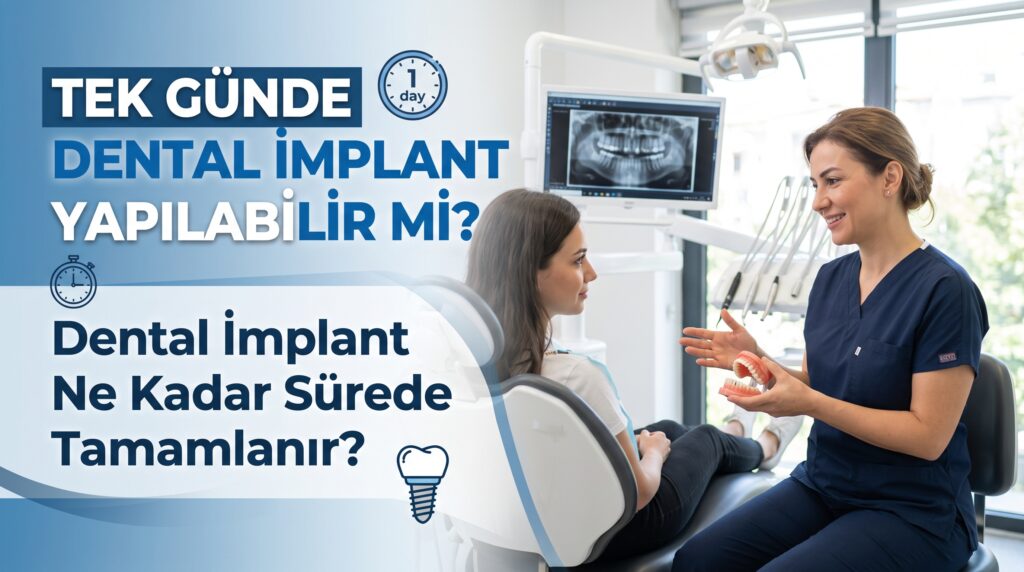 İmplant Bir Günde Yapılır mı İmplant Diş Kaç Günde Yapılır